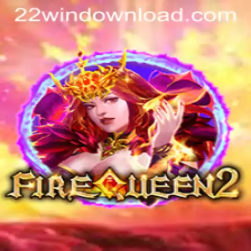 Discover the Thrilling World of FireQueen2: A Journey to 22Win
