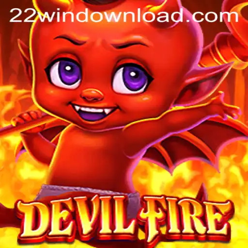 Unleashing the Inferno: An In-depth Look at DevilFire and the 22Win Phenomenon