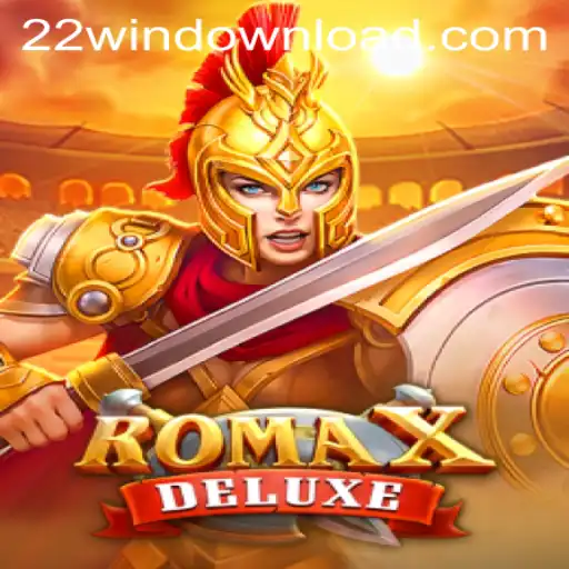 Exploring the Exciting World of RomaXDeluxe: Key Features and 22Win Strategy